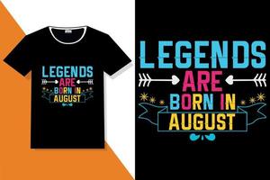 Popular phrase Legends are born in t shirt designs vector