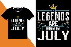 Popular phrase Legends are born in t shirt designs vector