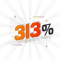 Promoción de banner de marketing de descuento 313. 313 por ciento de diseño promocional de ventas. vector