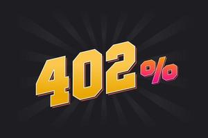 Banner de descuento 402 con fondo oscuro y texto amarillo. 402 por ciento de diseño promocional de ventas. vector