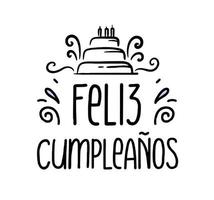 Happy birthday in Spain.  Lettering in Spanish with cake and curlicues. Vector illustration
