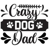 crazy dog dad vector
