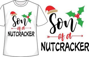 Son Of A Nutcracker Christmas t shirt design vector