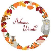 Autumn wreath with forest animals, mushrooms, berries and autumn leaves with space for text. Vector illustration isolated white background.