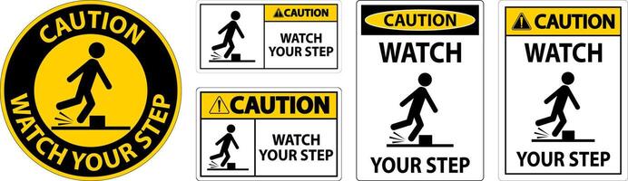 Caution Watch Your Step Sign On White Background vector