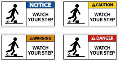 Watch Your Step Sign On White Background vector