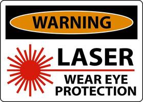 Warning Laser Wear Eye Protection Sign On White Background vector