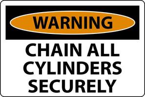 Warning Sign Chain All Cylinders Securely vector