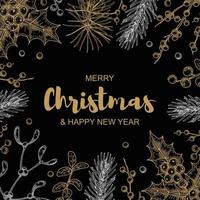 Merry Christmas and Happy New Year square design with hand drawn golden evergreen branches and holly berries on black background. Vector illustration in sketch style