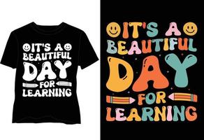 Beautiful Day For Learning T Shirt Design vector