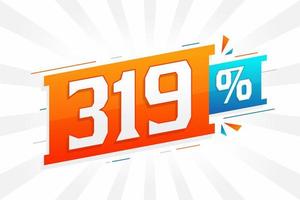 319 discount marketing banner promotion. 319 percent sales promotional design. vector