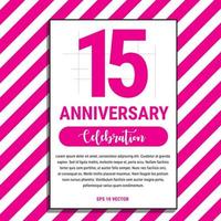 15 Year Anniversary Celebration Design, on Pink Stripe Background Vector Illustration. Eps10 Vector