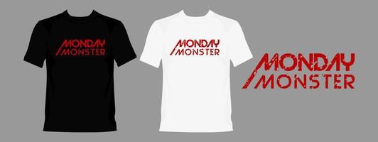 Monday Monster trendy typography lettering design template for print t shirt fashion clothing and poster vector