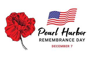 National Pearl Harbor Remembrance Day. Holiday concept, December 7. National patriotic event greeting card, poster and banner. vector