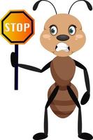 Ant with stop sign, illustrator, vector on white background.