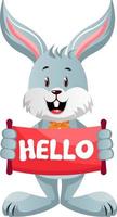 Bunny with hello sign, illustration, vector on white background.