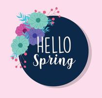 hello spring, round badge flowers season nature decoration vector