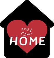 Simple black icon of house with heart and hand drawn text My home. Vector illustration