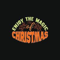 Enjoy  the magic of Christmas vector t-shirt template. Vector graphics, Christmas t-shirt design. Can be used for Print mugs, sticker designs, greeting cards, posters, bags, and t-shirts.