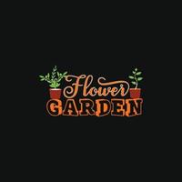 plantilla de camiseta de vector de jardín de flores. gráficos vectoriales, diseño de tipografía de jardinería. se puede utilizar para imprimir tazas, diseños de pegatinas, tarjetas de felicitación, carteles, bolsos y camisetas.