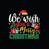 we wish you a merry Christmas vector t-shirt template. Vector graphics, Christmas t-shirt design. Can be used for Print mugs, sticker designs, greeting cards, posters, bags, and t-shirts.