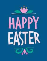 Hand drawn festive lettering phrase illustration, Happy Easter. Creative vector typography design with cut out letters and floral design elements