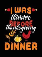 Thanksgiving typography t-shirt design or Happy thanksgiving vector poster design