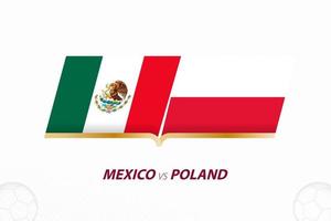 Mexico vs Poland in Football Competition, Group A. Versus icon on Football background. vector