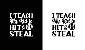 Baseball Quote T shirt design, typography vector