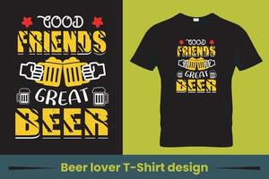 buenos amigos gran diseño de camisetas de cerveza, divertidos amantes de la cerveza diseño de camisetas con vaso de cerveza, adecuado para cualquier sitio de pods pro vector