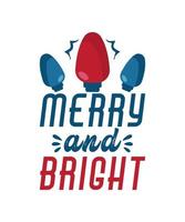 Merry and bright christmas tshirt design vector
