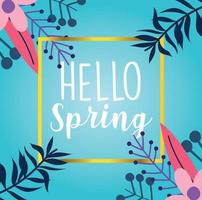 hello spring, flowers branches foliage nature seasonal decoration banner vector