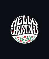 Hello Christmas trendy poster and typography t shirt design vector