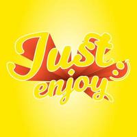 Just enjoy 3d text effect vector illustration