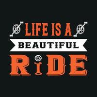 la vida es un paseo hermoso - camiseta de moto. camiseta de bicicleta. vector de diseño de camiseta de bicicleta. vector de diseño de camiseta de bicicleta.