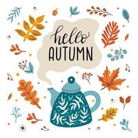 Cozy autumn kettle with steam. Lettering Hello autumn. Yellow leaves and leaf fall. Autumn hot tea and fall on a white background vector