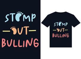 Stomp Out Bulling T-Shirts design vector