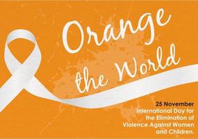 White ribbon with Orange the world letters and wording about International day for the elimination of Violence Against Women in poster and vector design isolate on orange background.