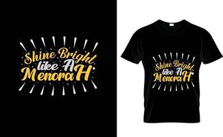 SHINE BRIGHT...HANUKKAH T SHIRT vector