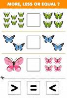 juego de educación para niños más menos o igual cuente la cantidad de mariposa de dibujos animados lindos, luego corte y pegue la hoja de trabajo de error de señal correcta vector