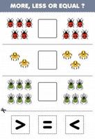 Education game for children more less or equal count the amount of cute cartoon ladybug spider beetle then cut and glue cut the correct sign bug worksheet vector