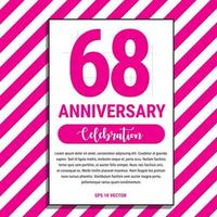 Diseño de celebración de aniversario de 68 años, en la ilustración de vector de fondo de raya rosa. eps10 vector