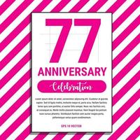 77 Year Anniversary Celebration Design, on Pink Stripe Background Vector Illustration. Eps10 Vector