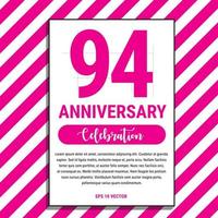 94 Year Anniversary Celebration Design, on Pink Stripe Background Vector Illustration. Eps10 Vector