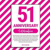 51 Year Anniversary Celebration Design, on Pink Stripe Background Vector Illustration. Eps10 Vector