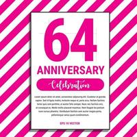 64 Year Anniversary Celebration Design, on Pink Stripe Background Vector Illustration. Eps10 Vector