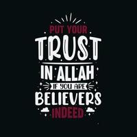 Put your trust in Allah if you are believers indeed- Islamic religion lettering design for ramadan vector