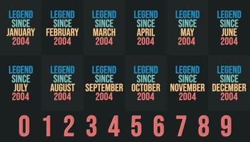 Legend since 2004 all month includes. Born in 2004 birthday design bundle for January to December vector