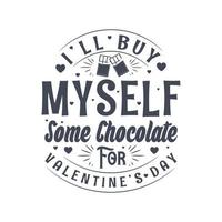 me compraré un poco de chocolate para el día de san valentín, diseño de san valentín para los amantes del chocolate vector