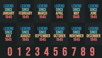 Legend since 1945 all month includes. Born in 1945 birthday design bundle for January to December vector